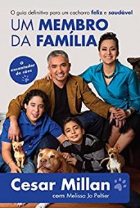 livro Um membro da família: O guia definitivo para um cachorro feliz e saudável